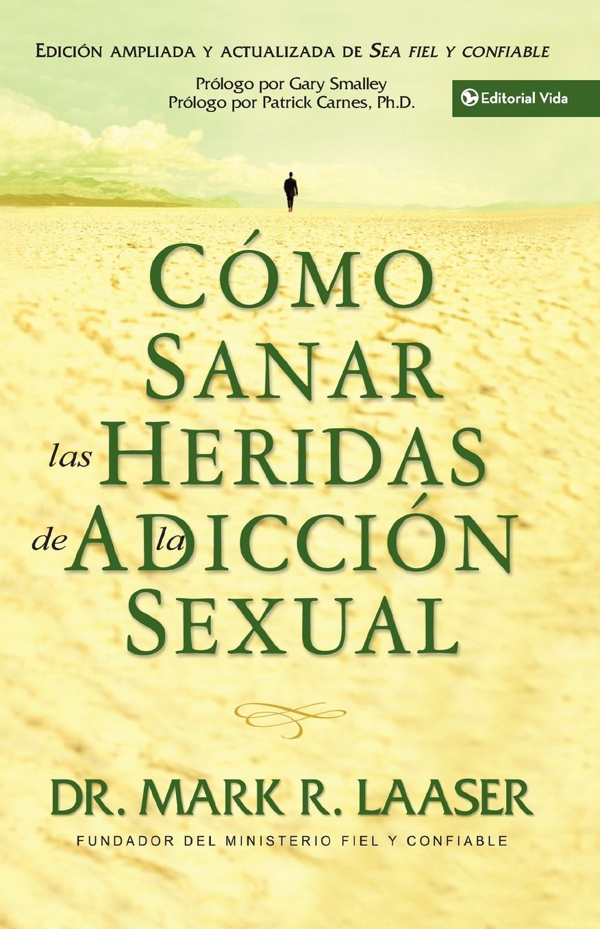 Como Sanar Las Heridas de la Adiccion Sexual