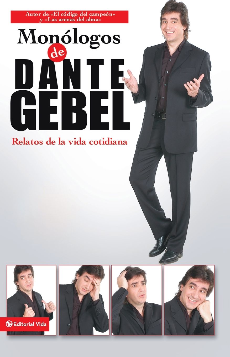 Monologos de Dante Gebel: Relatos de la Vida Cotidiana