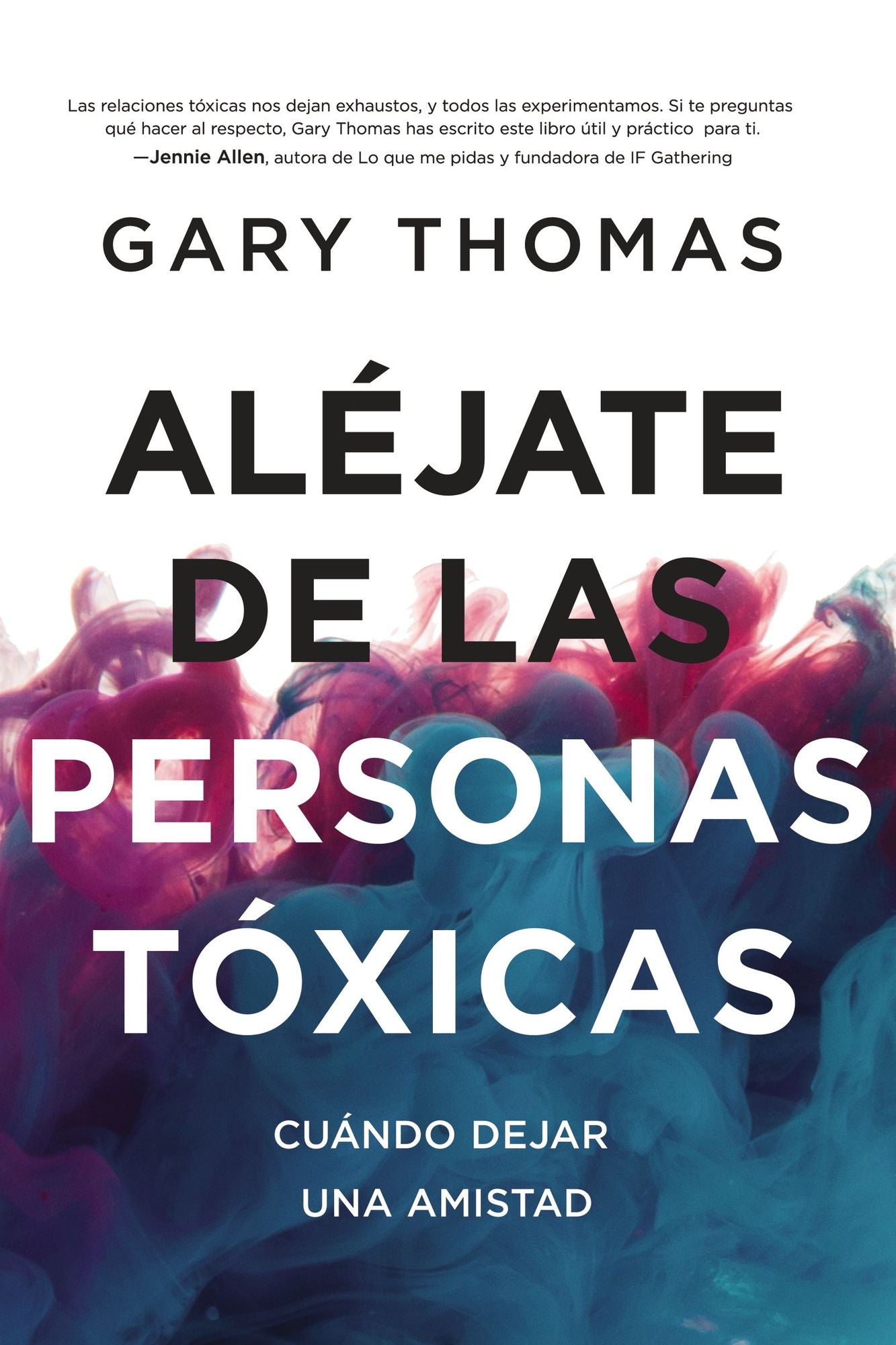 Alï¿½jate de Las Personas Tï¿½xicas: Cuï¿½ndo Dejar Una Amistad