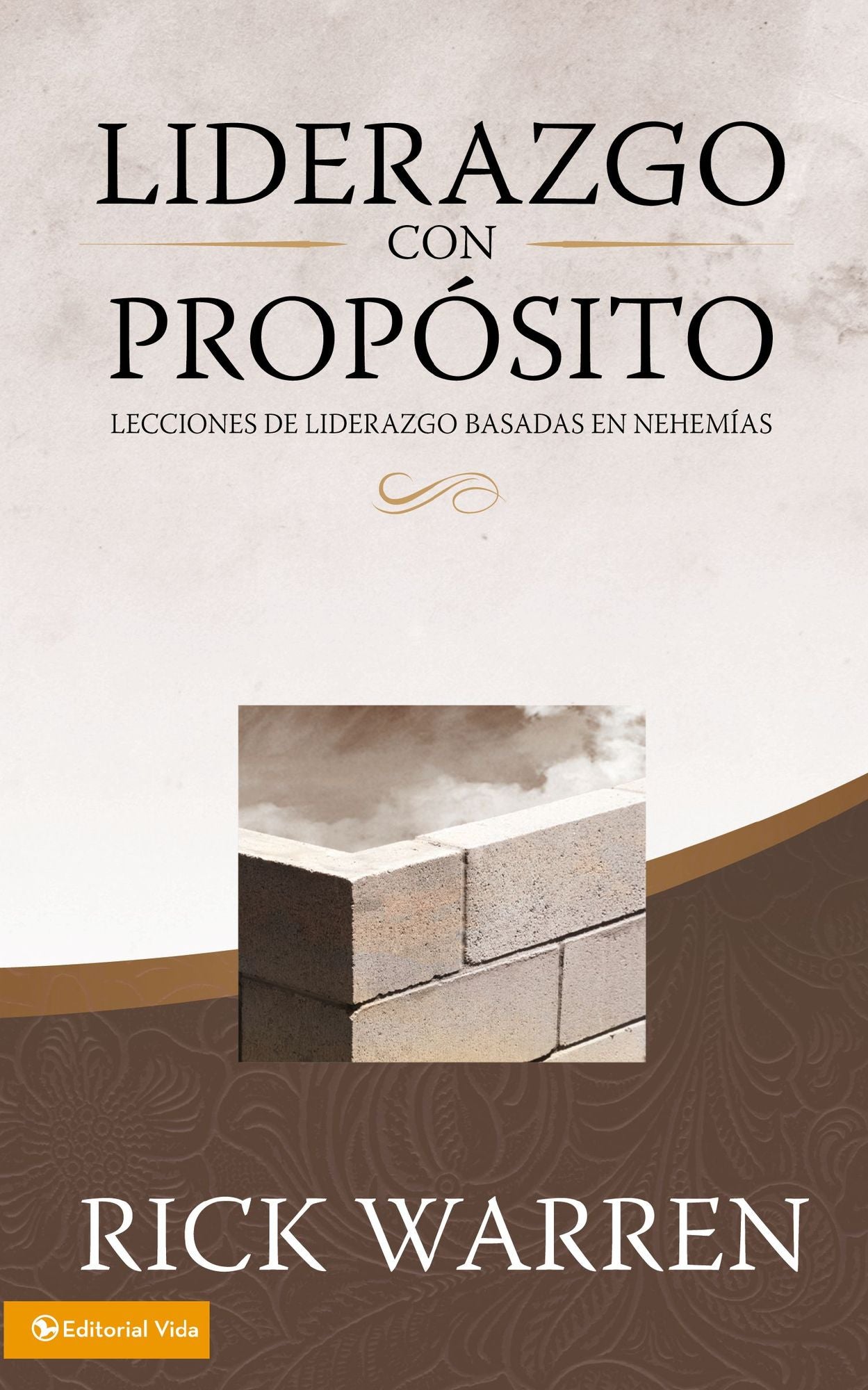 Liderazgo con Proposito (Purpose Driven Leadership: Lesson on Leadership from Nehemiah)