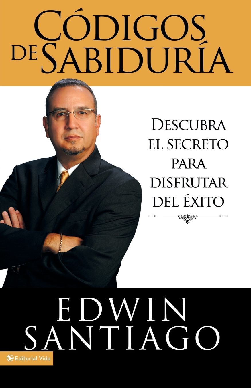 Los codigos de la sabiduria: Descubra el secreto para disfrutar del exito (The Wisdom Code)