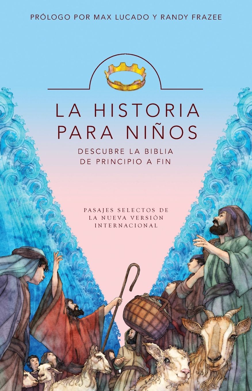 La Historia para Niños: Discover the Bible from Beginning to End