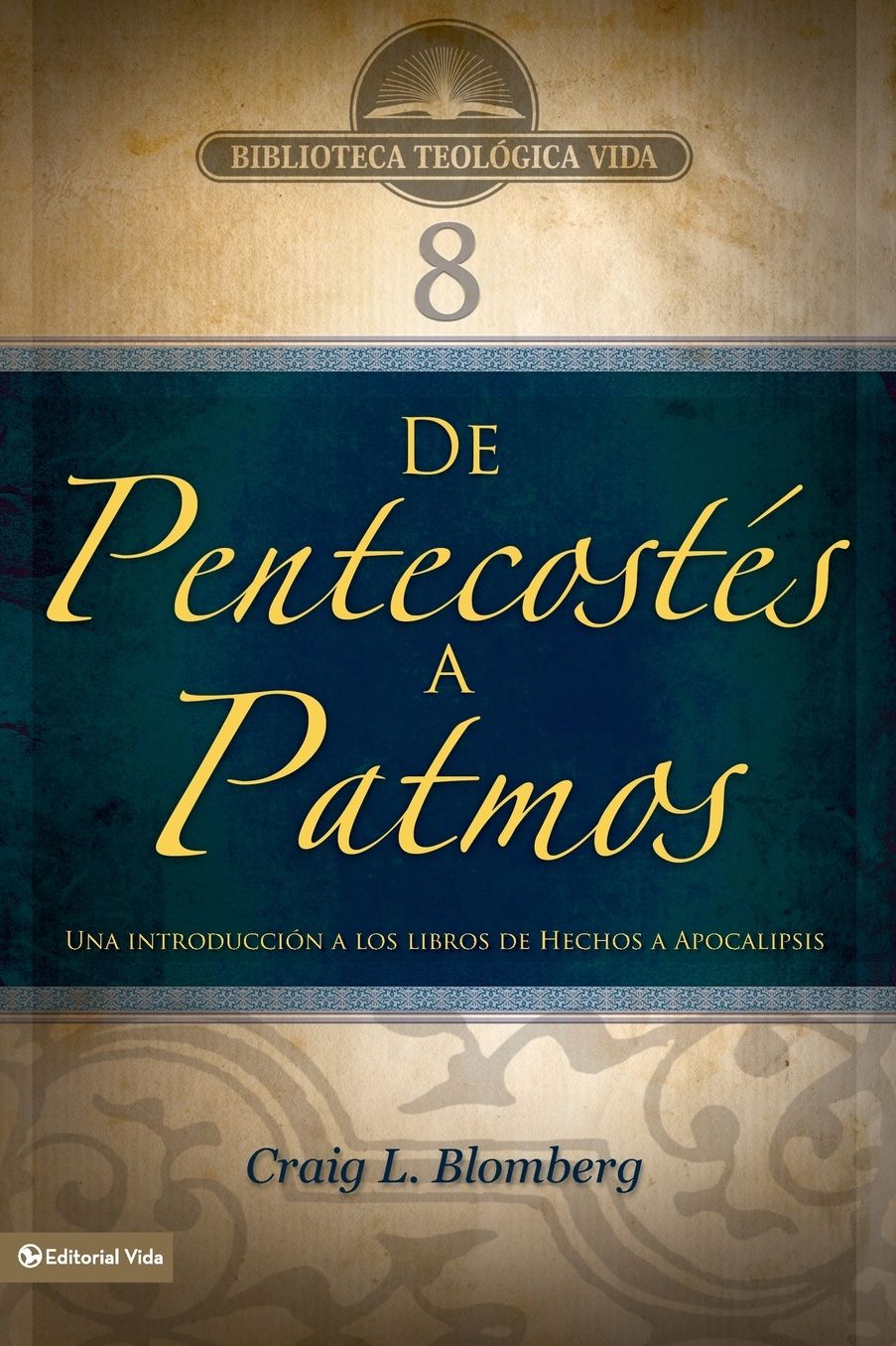 BTV # 08: De Pentecostes a Patmos: Una introduccion a los libros de Hechos a Apocalipsis