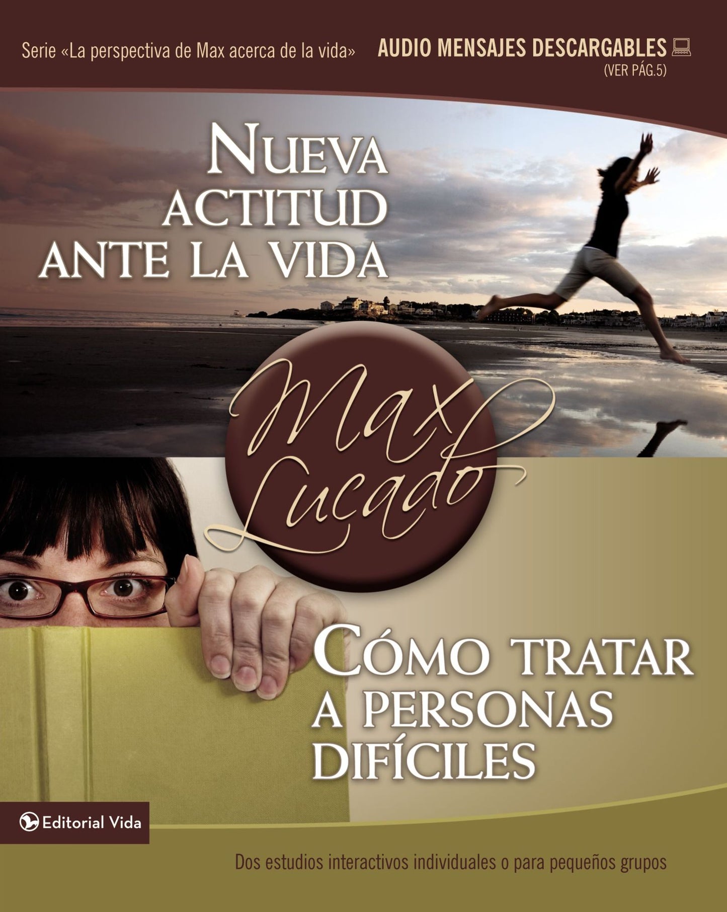 Nueva Actitud Ante la Vida: Cómo Tratar a Personas Difíciles
