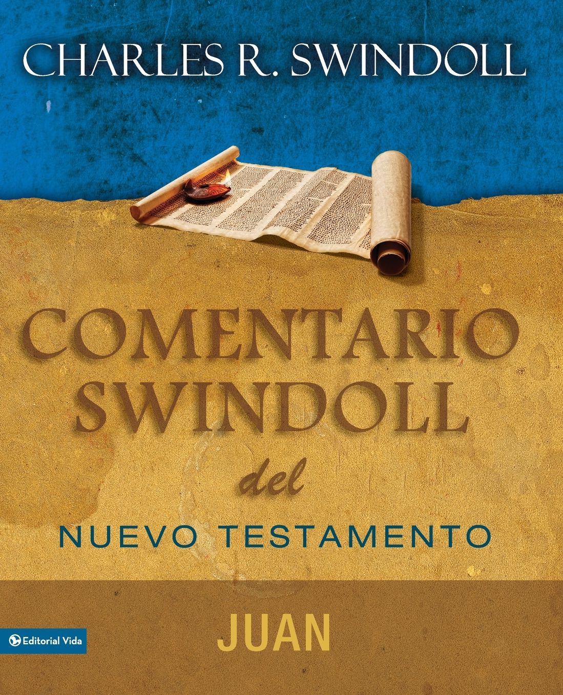 Comentario Swindoll del Nuevo Testamento: Libro de Juan