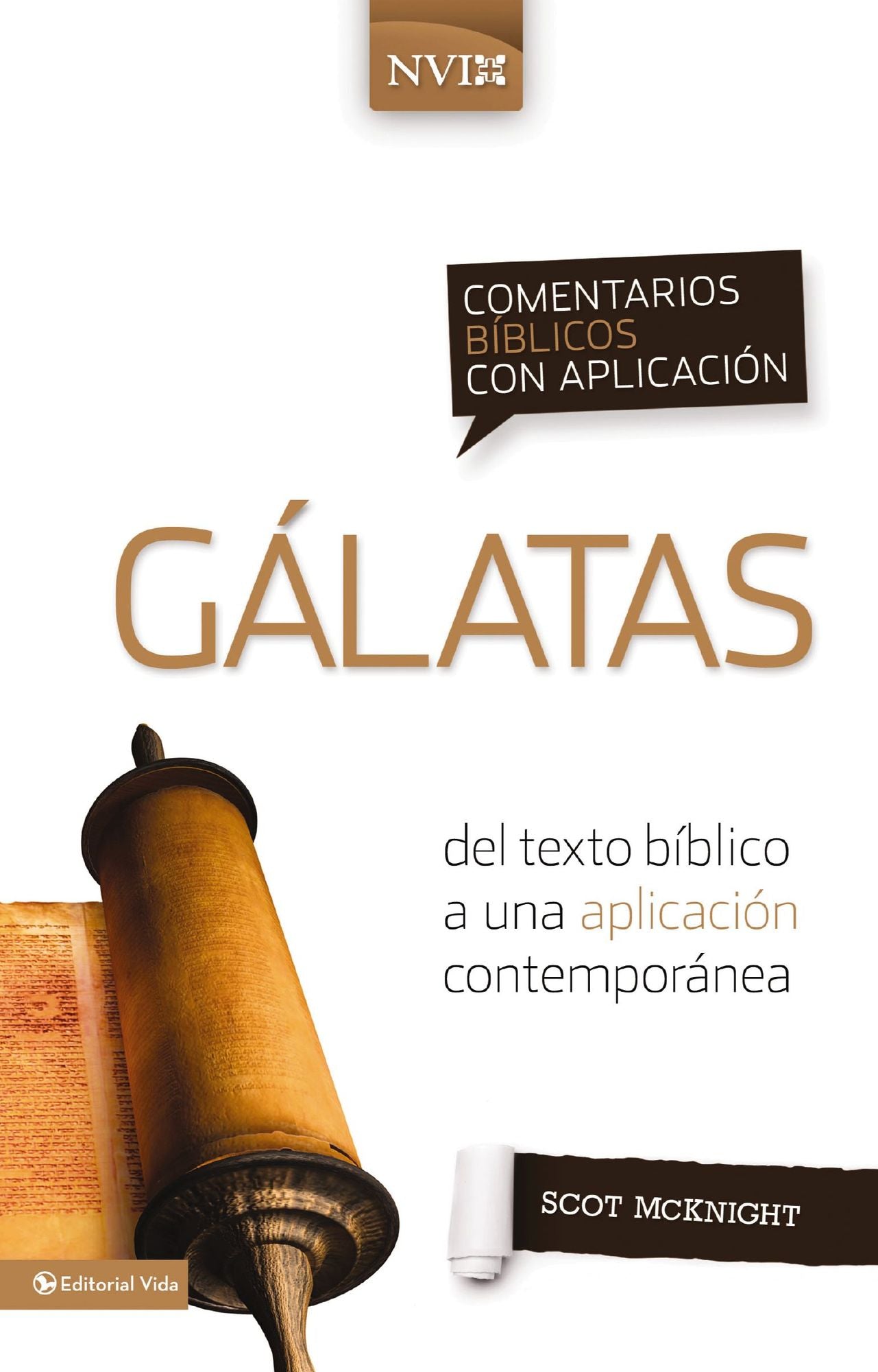 Comentario bíblico con aplicación NVI Gálatas: Del texto bíblico a una aplicación contemporánea