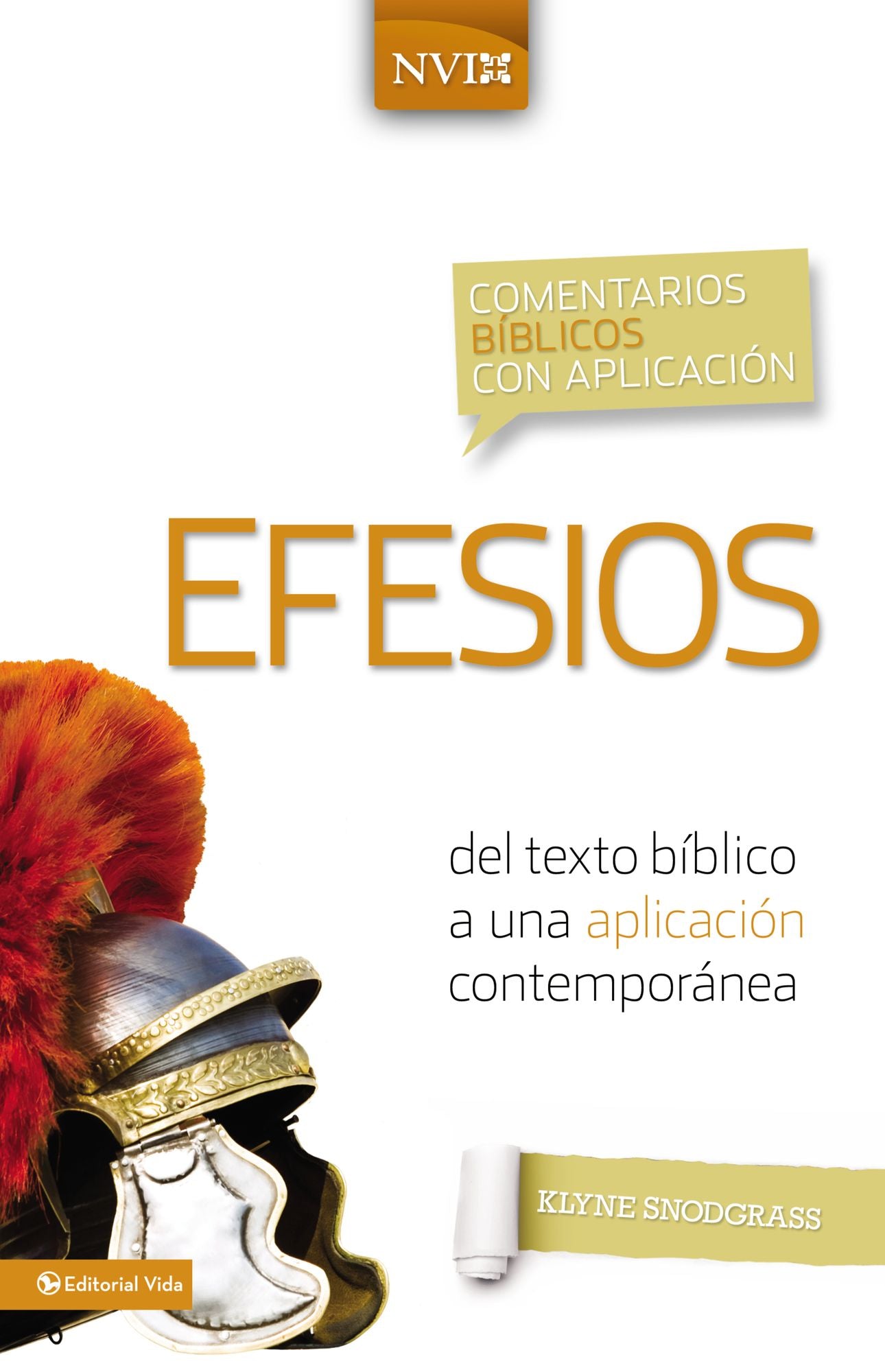 Comentario bíblico con aplicación NVI Efesios: Del texto bíblico a una aplicación contemporánea