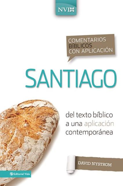 Comentario bíblico con aplicación NVI Santiago: Del texto bíblico a una aplicación contemporánea