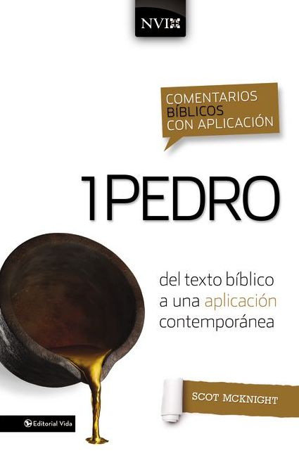 Comentario bíblico con aplicación NVI 1 Pedro: Del texto bíblico a una aplicación contemporánea