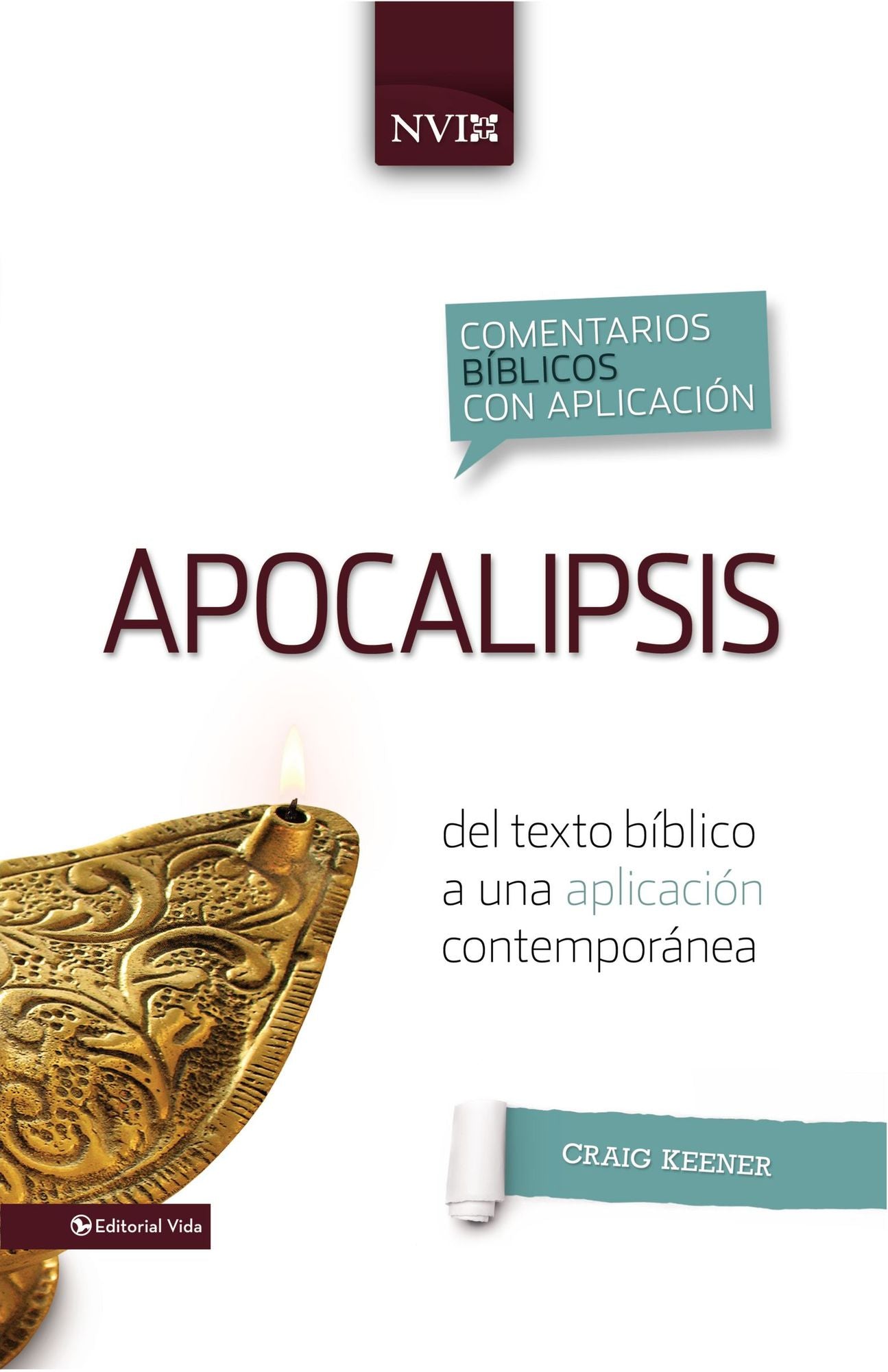 Comentario biblico con aplicacion NVI Apocalipsis: Del texto biblico a una aplicacion contemporanea