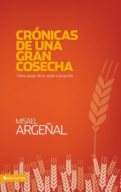 Crónicas de una gran cosecha: Cómo pasar de la visión a la acción