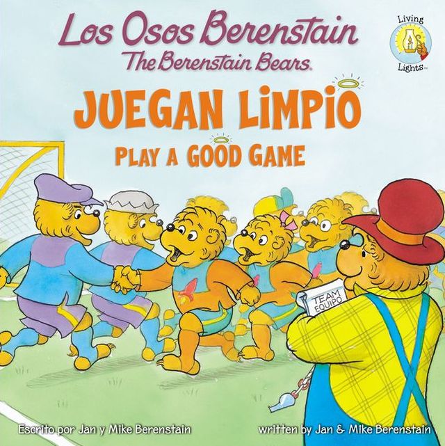 Los Osos Berenstain juegan limpio/Play a Good Game