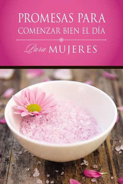 Promesas para comenzar bien el día para mujeres: Para mujeres