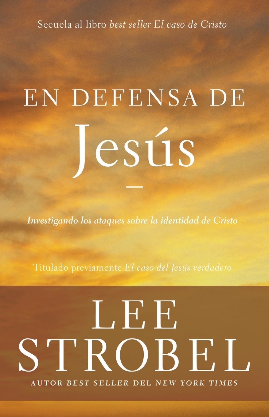 En Defensa de Jesï¿½s: Investigando Los Ataques Sobre La Identidad de Cristo