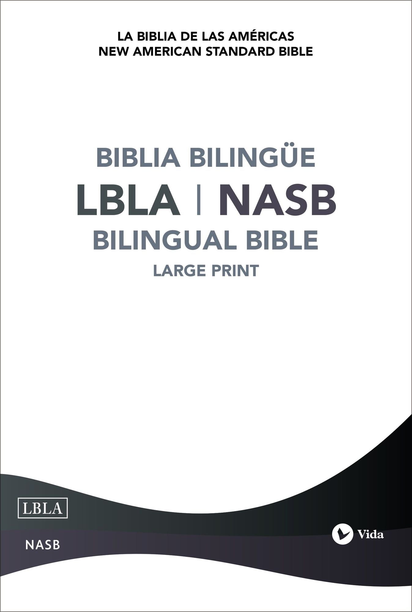 Lbla - La Biblia de Las Amï¿½ricas / New American Standard Bible - Biblia Bilingï¿½e, Tapa Dura