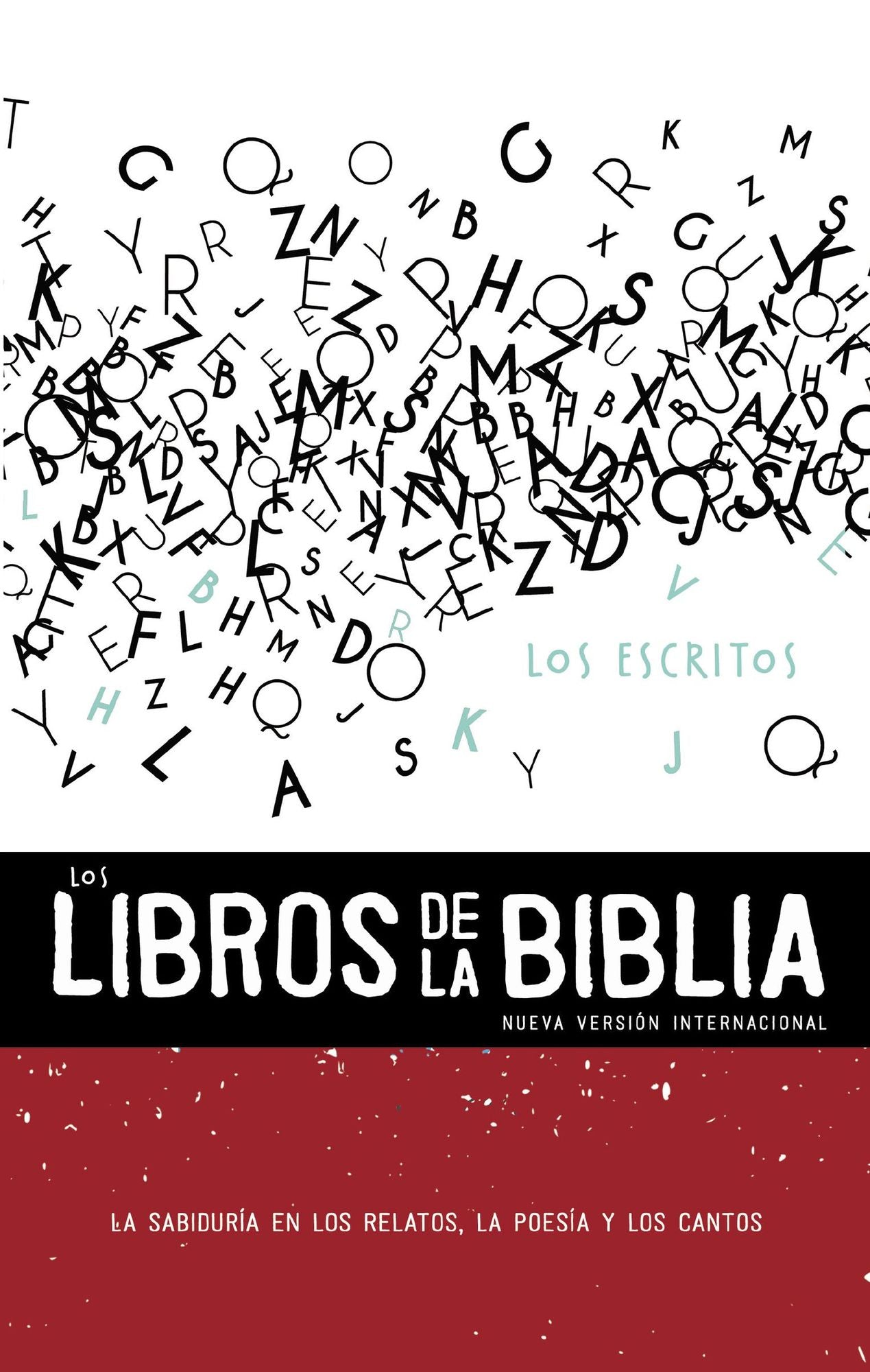 Nvi, Los Libros de la Biblia: Los Escritos, Rï¿½stica: La Sabidurï¿½a En Los Relatos, La Poesï¿½a Y Los Cantos 3