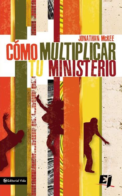 Cómo multiplicar tu ministerio