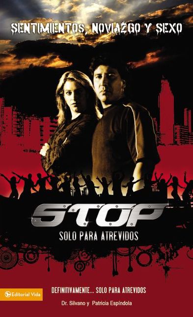 Stop: Sentimientos, noviazgo y sexo: Solo para atrevidos