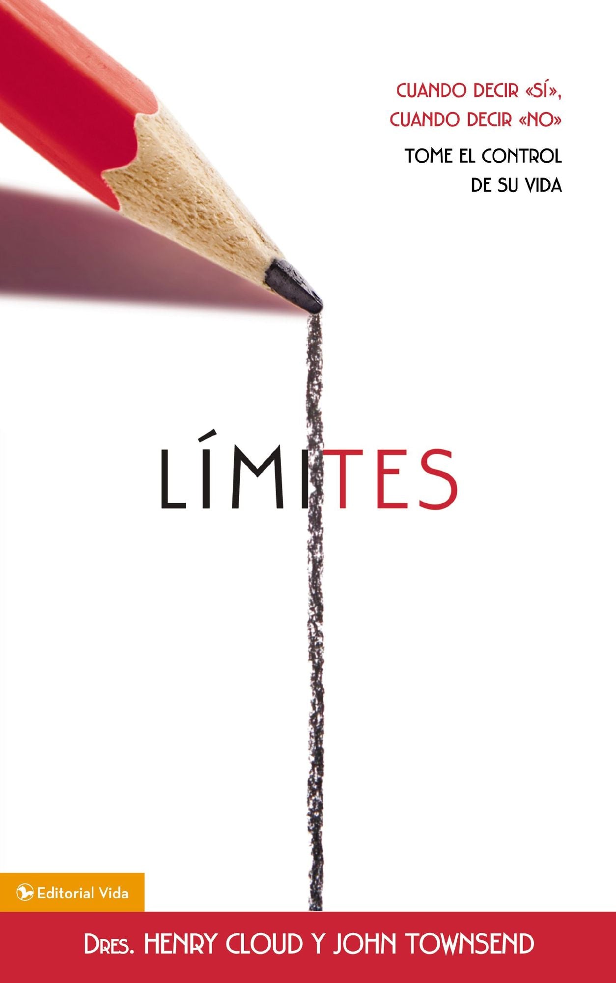 Límites: Cuando decir sí, cuando decir no, tome el control de su vida (Boundaries: When to Say Yes, When to Say No to Take Control of Your Life)