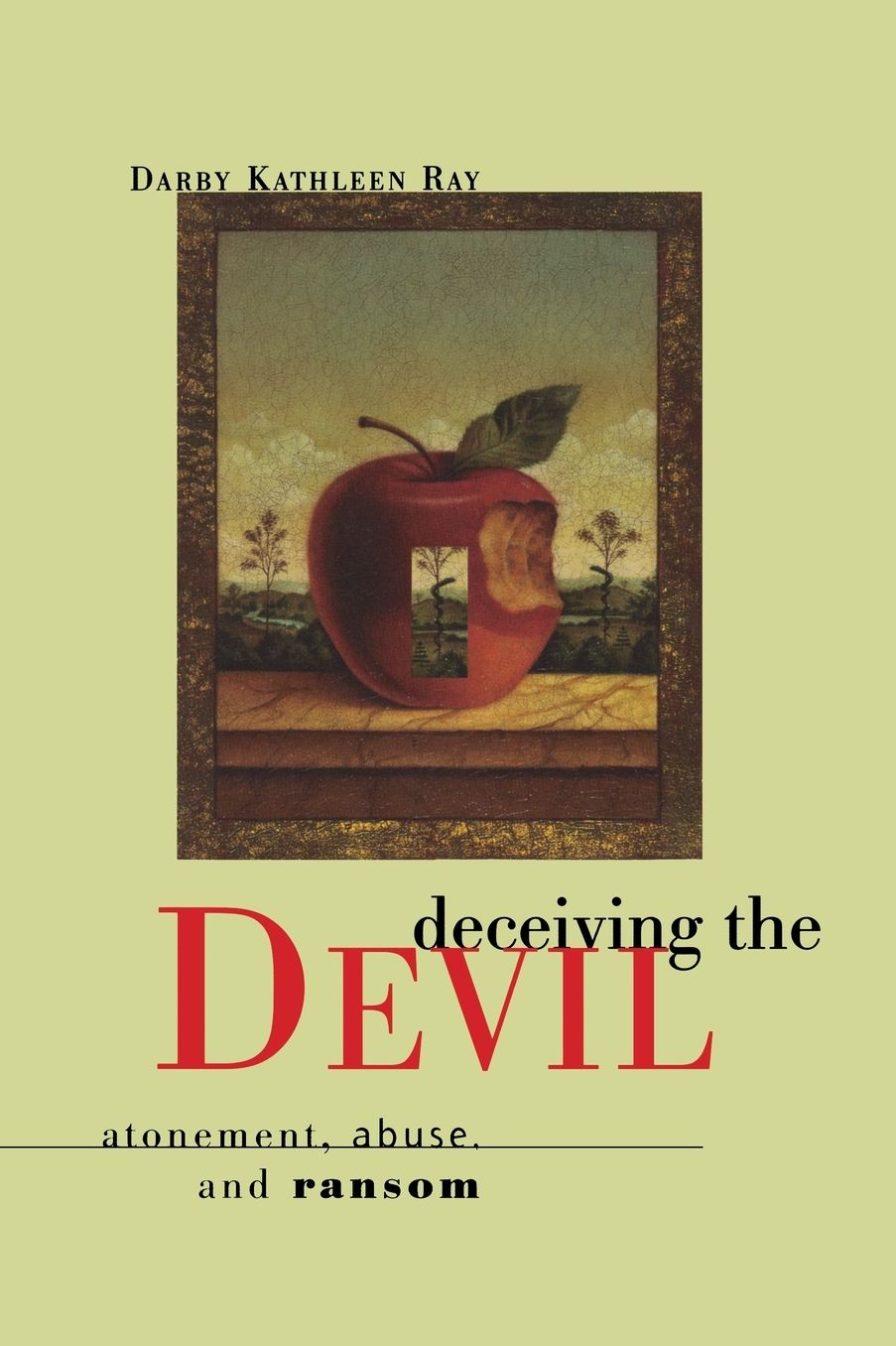 Deceiving the Devil: Atonement, Abuse and Ransom