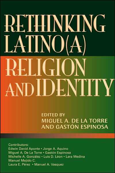 Rethinking Latino(a) Religion and Identity