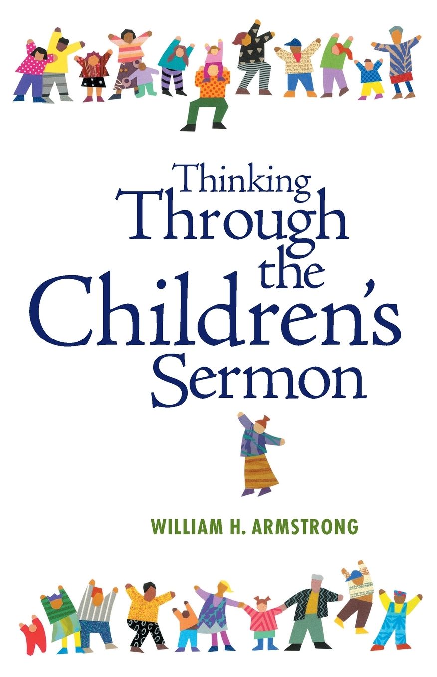 Thinking through the Children's Sermon