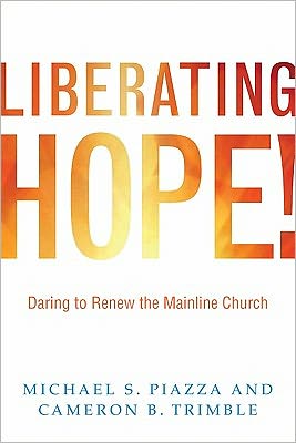 Liberating Hope: Daring to Renew the Mainline Church