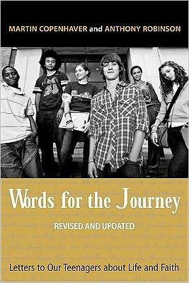 Words for the Journey: Letters to Our Teens about Life and Faith, Revised and Updated