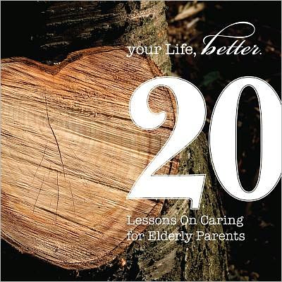 20 Lessons on Caring for Elderly Parents