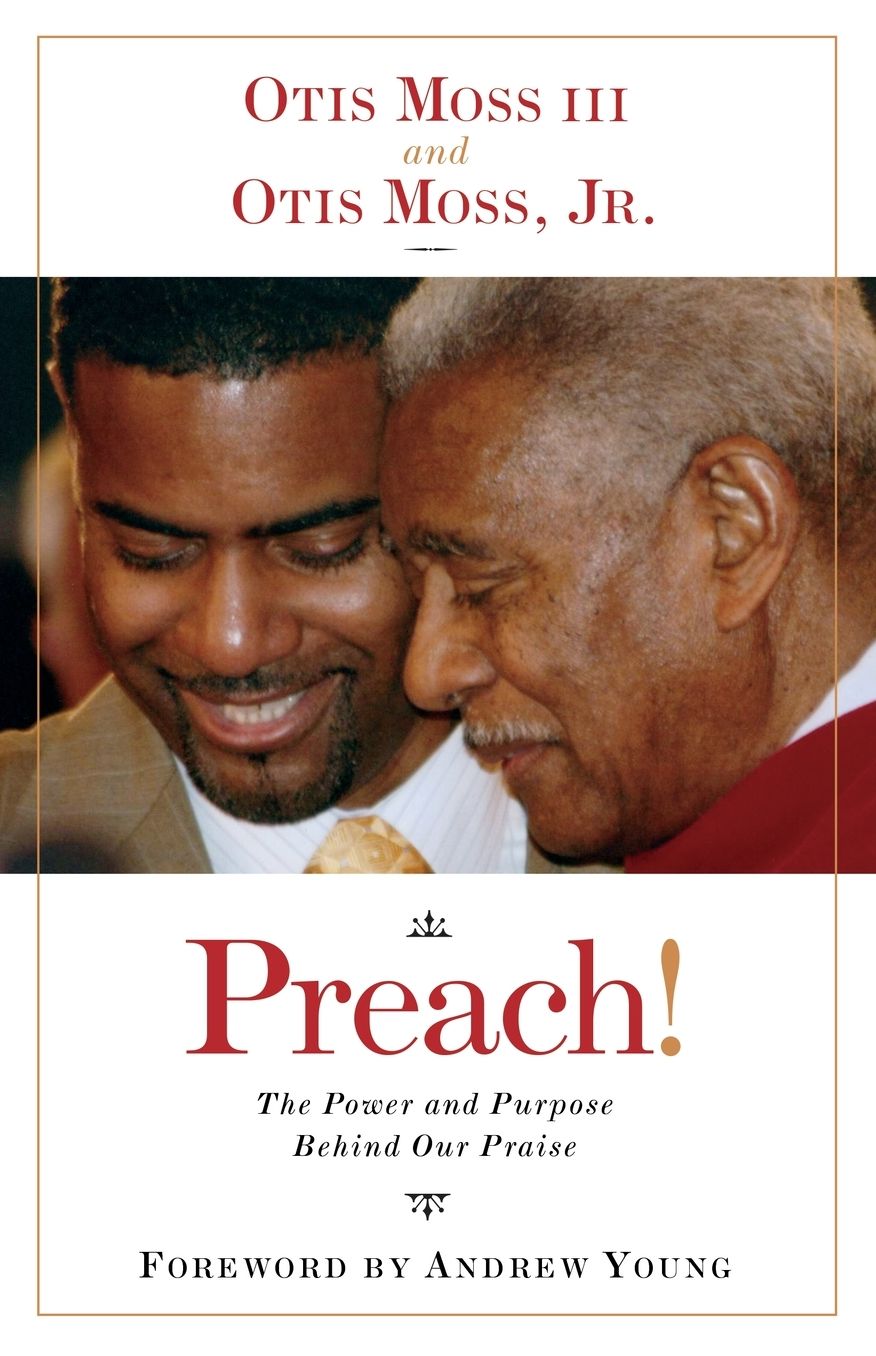 Preach! the Power and Purpose Behind Our Praise