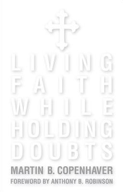 Living Faith While Holding Doubts