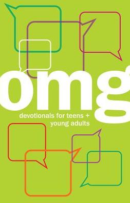 OMG: Devotionals for Teens and Young Adults