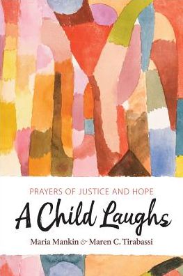 A Child Laughs: Prayers of Justice and Hope