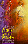 Victory over the Darkness: Realizing the Power of Your Identity in Christ