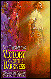 Victory over the Darkness: Realizing the Power of Your Identity in Christ