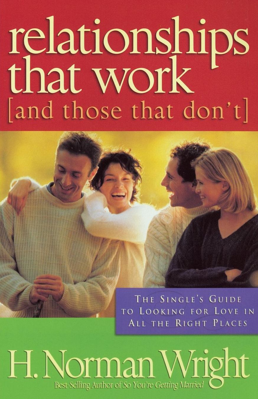 Relationships That Work: [and those that don't]