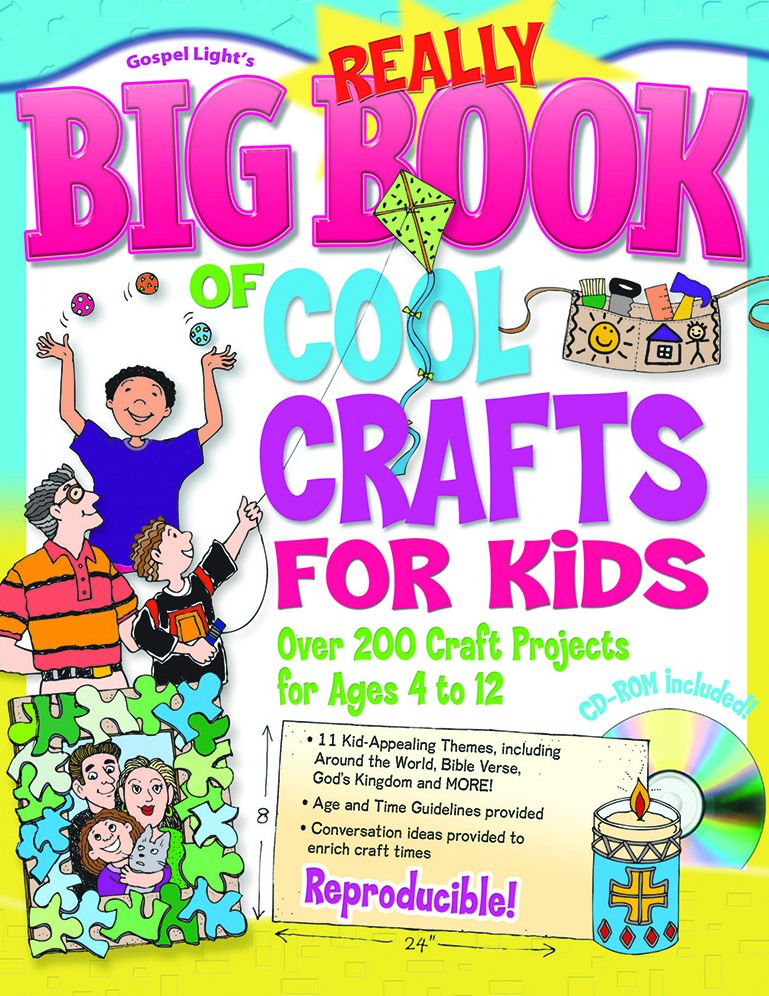 Really Big Book of Cool Crafts for Kids with CD-ROM: Over 200 Craft Projects for Ages 4 to 12