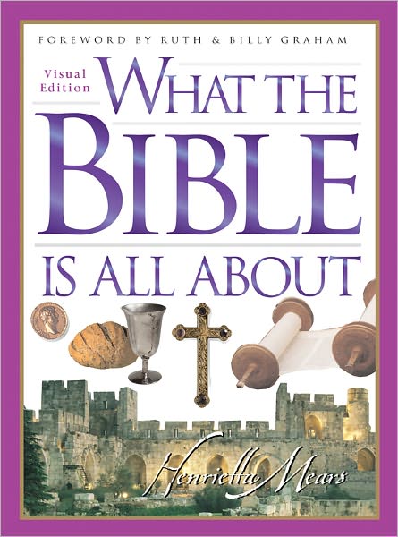 What the Bible is All About Visual Edition