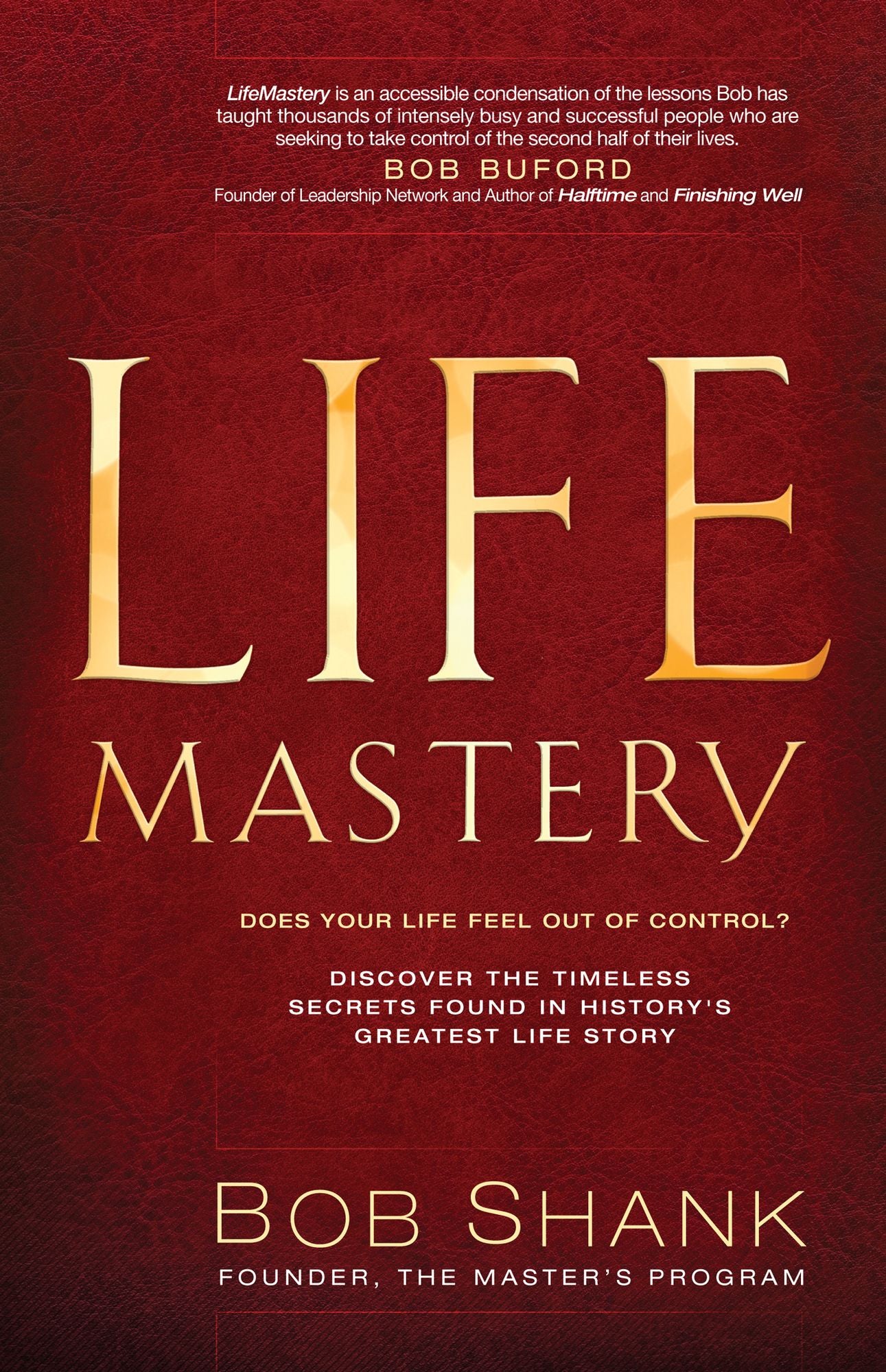 LifeMastery: Discover the Timeless Secrets to Living Life as Jesus Did