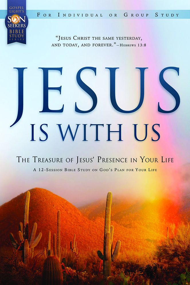 Jesus Is with Us: The Treasure of Jesus' Presence in Your Life