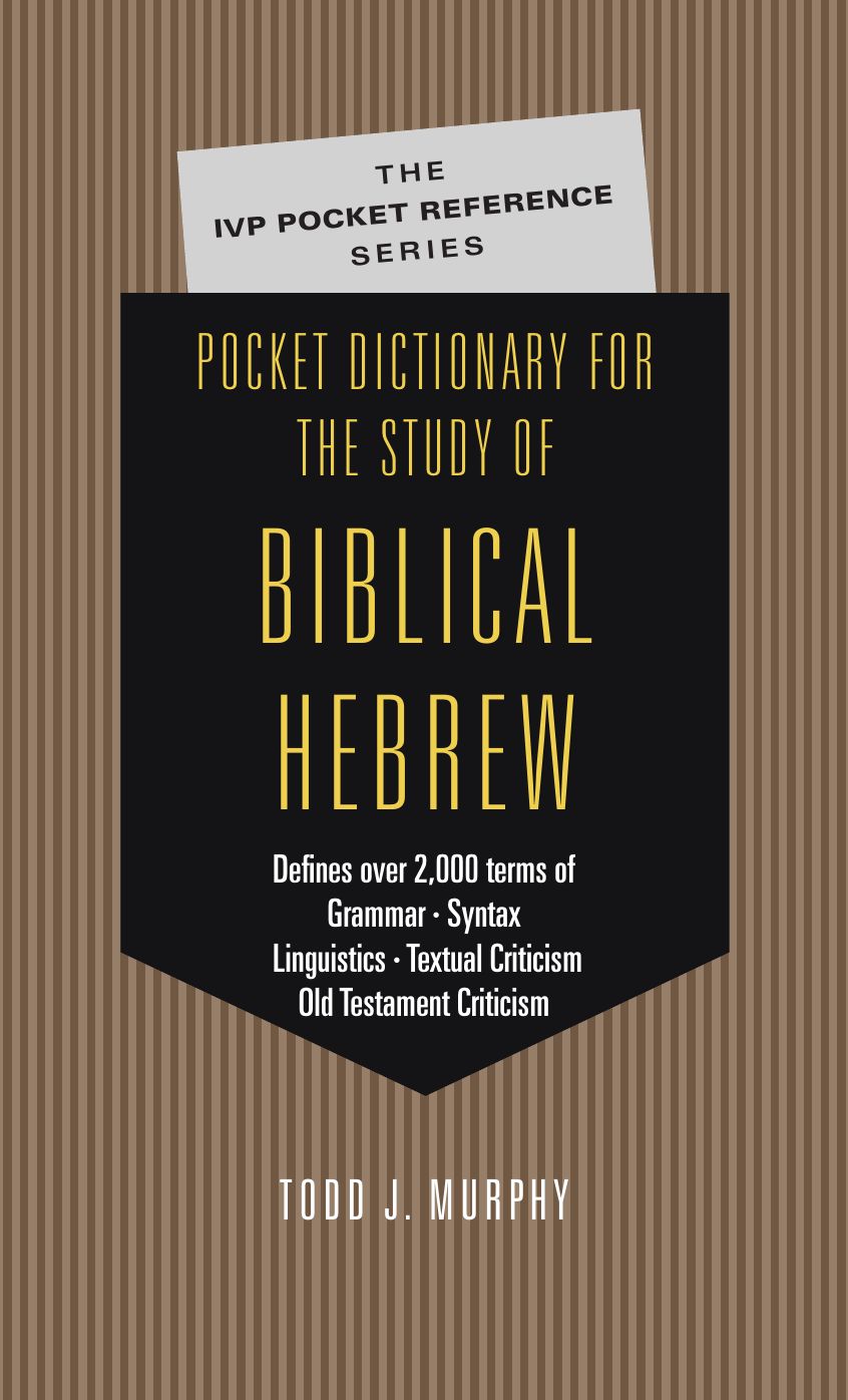 Pocket Dictionary for the Study of Biblical Hebrew