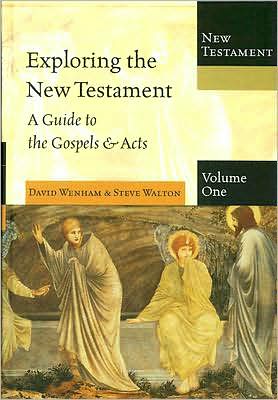 Exploring the New Testament, Volume One: A Guide to the Gospels and Acts