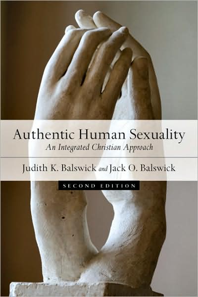 Authentic Human Sexuality: An Integrated Christian Approach