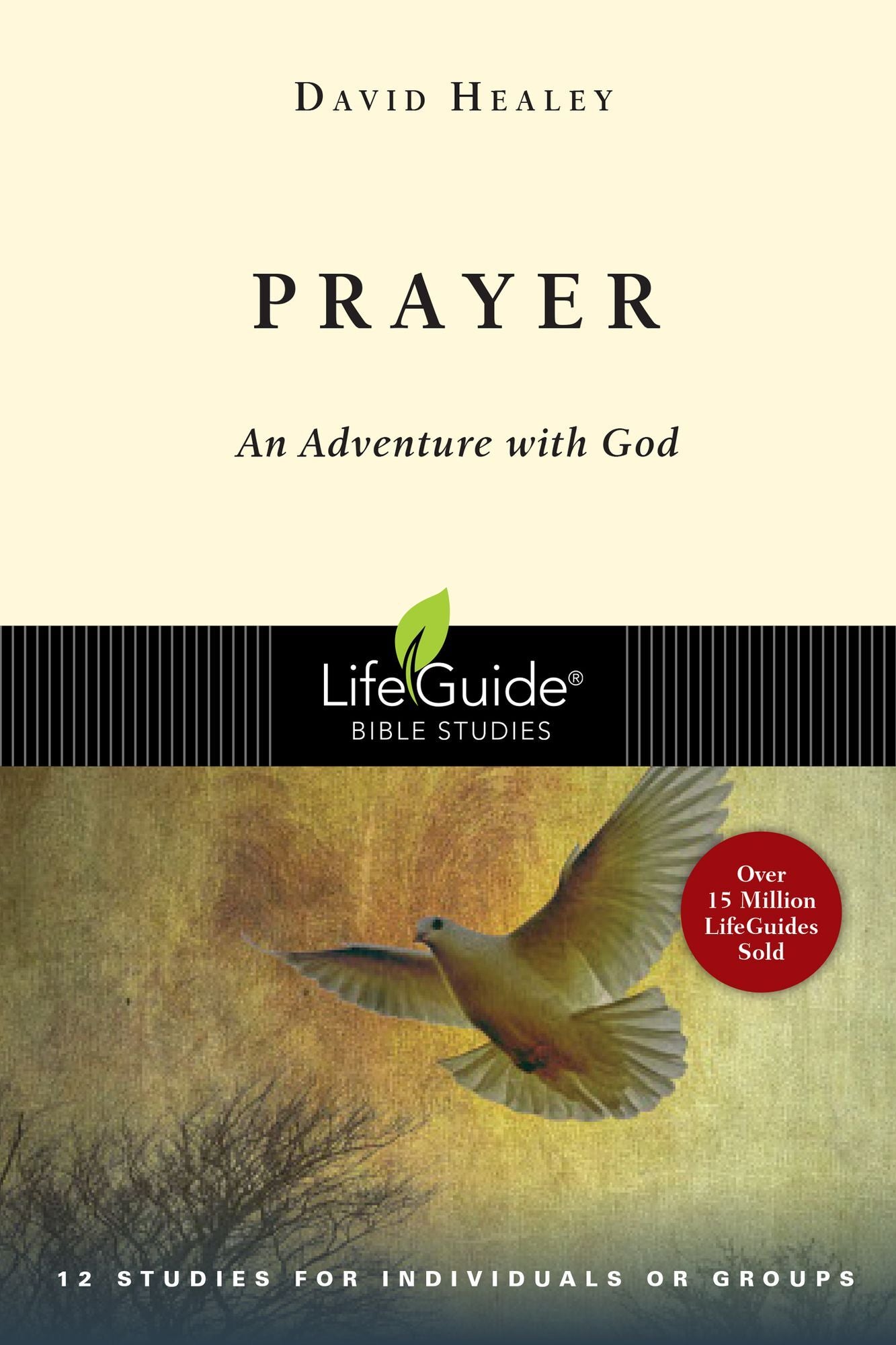 Prayer: An Adventure with God