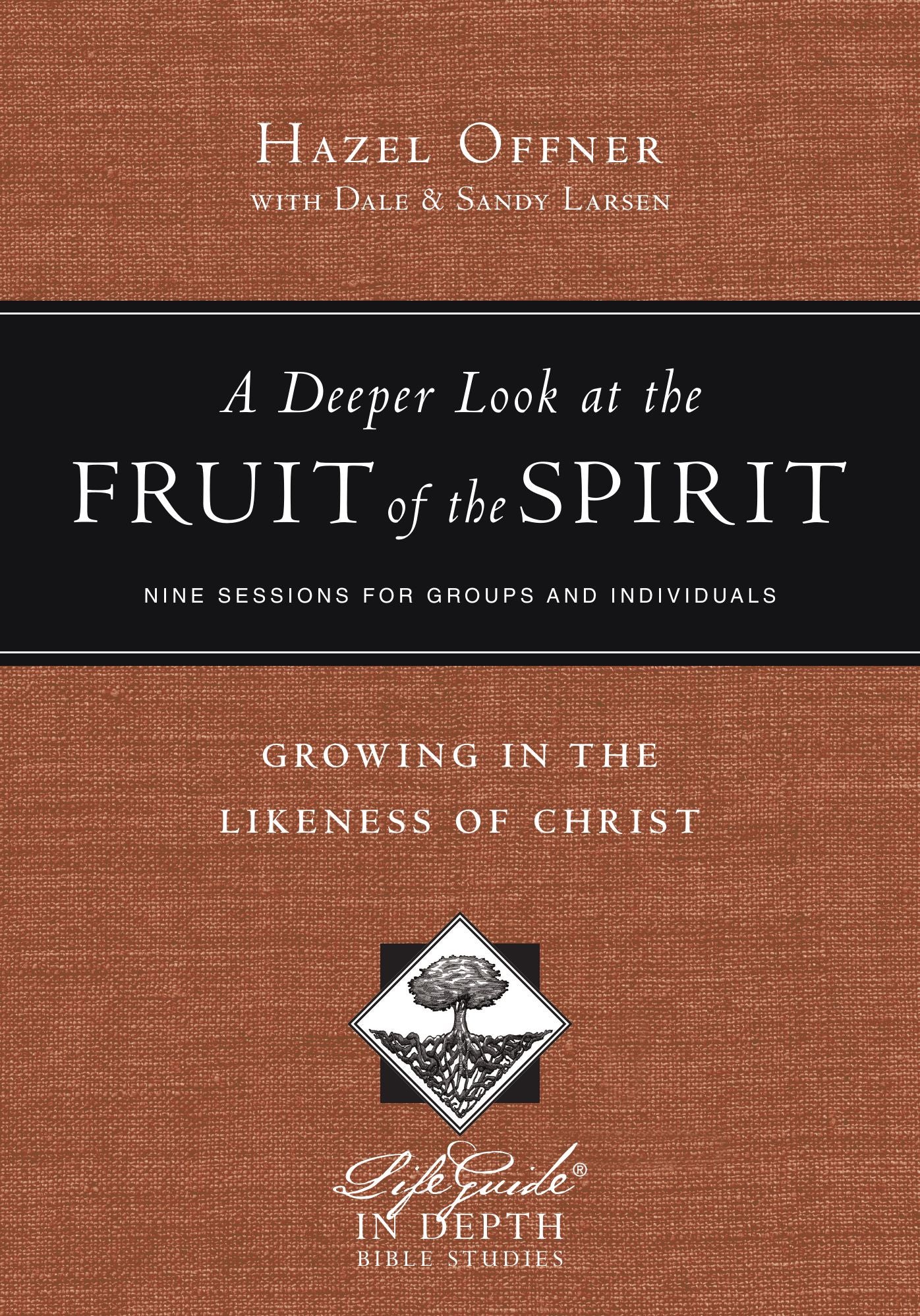A Deeper Look at the Fruit of the Spirit: Growing in the Likeness of Christ