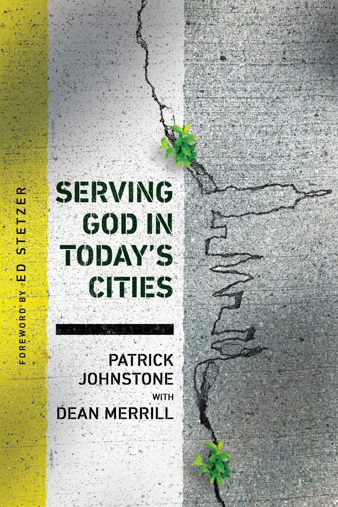 Serving God in Today's Cities: Facing the Challenges of Urban