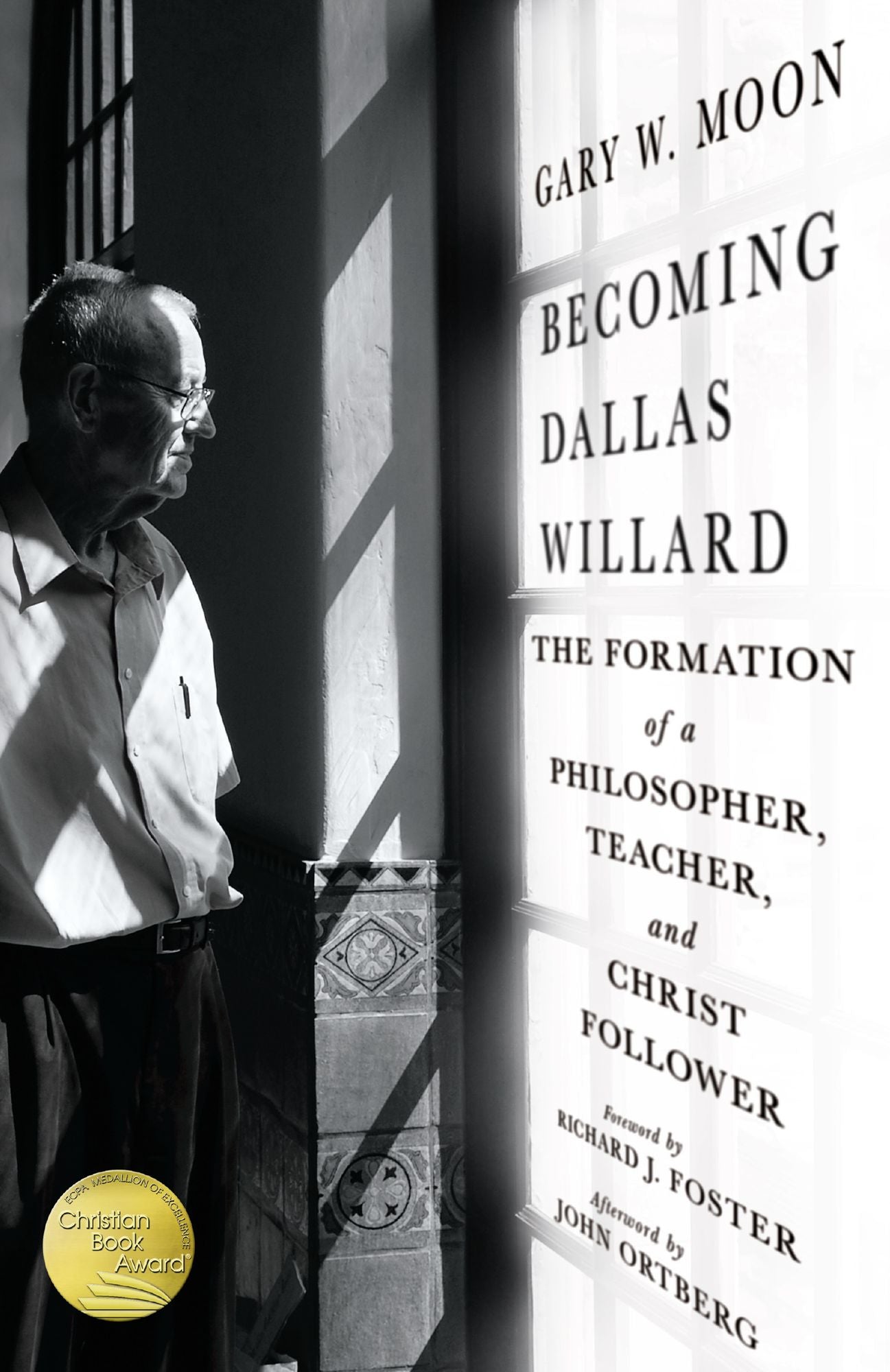 Becoming Dallas Willard: The Formation of a Philosopher