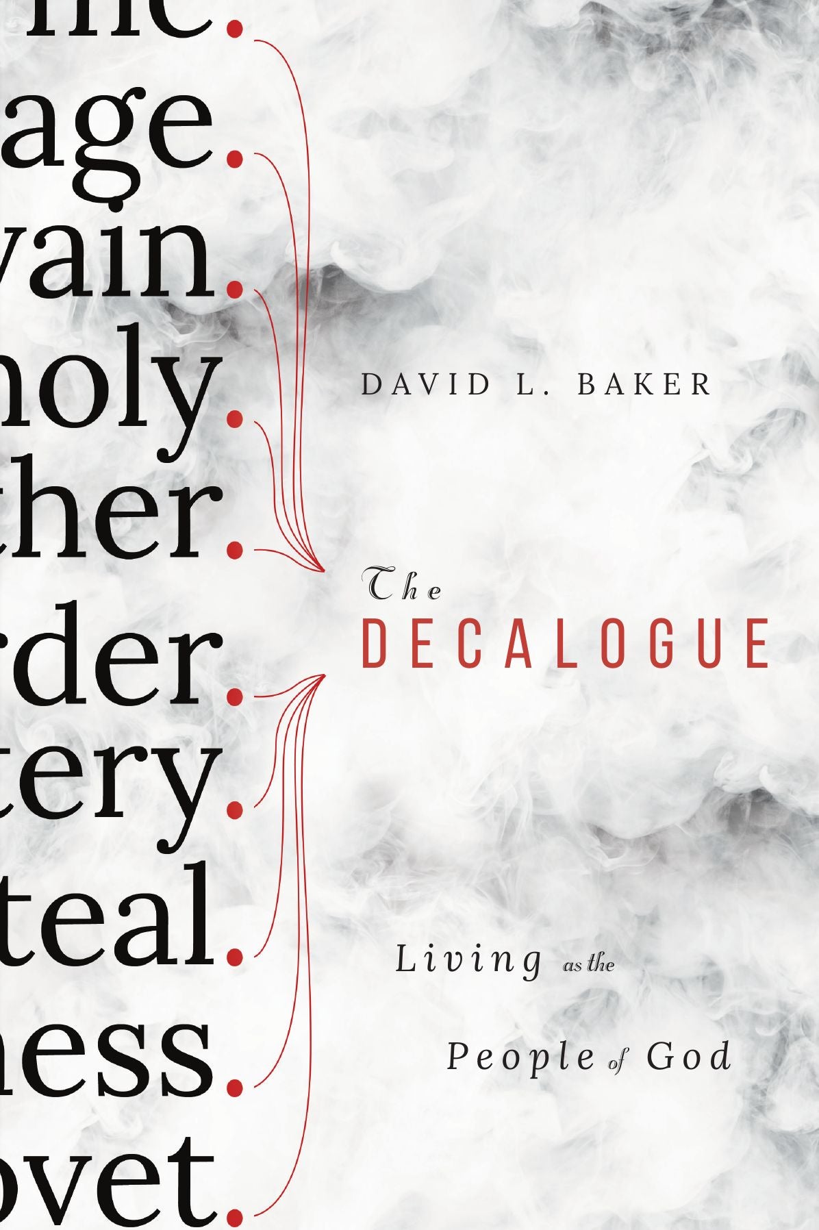 The Decalogue: Living as the People of God