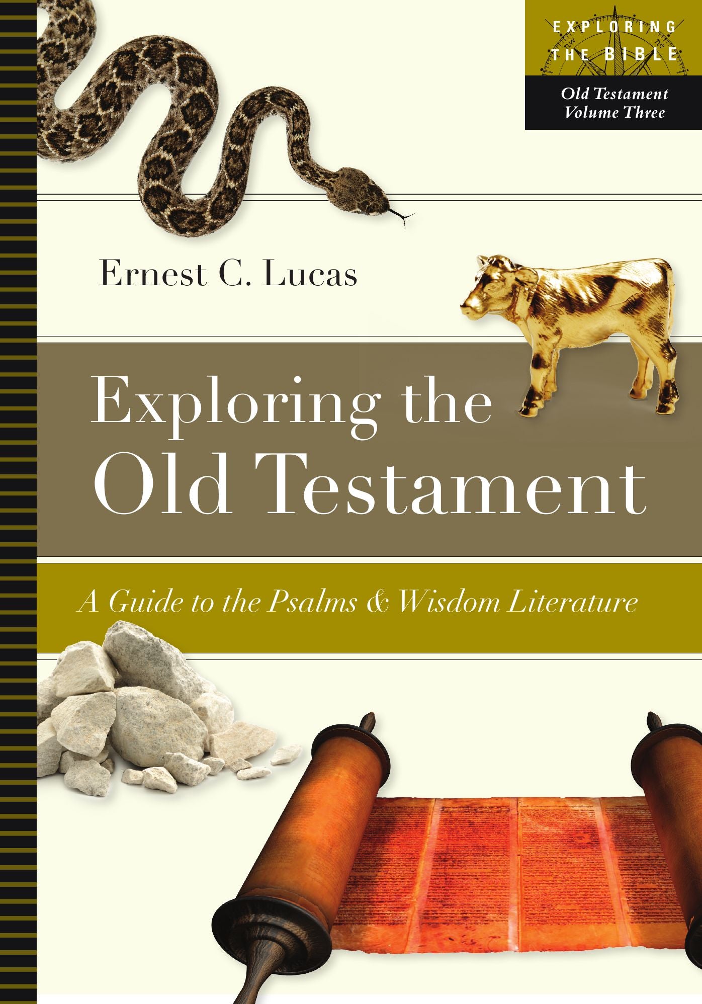 Exploring the Old Testament: A Guide to the Psalms & Wisdom Literature