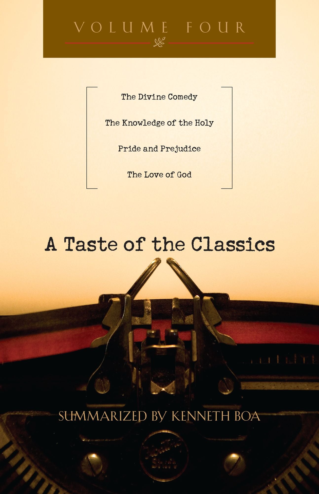 A Taste of the Classics: The Divine Comedy, The Knowledge of the Holy, Pride and Prejudice & The Love of God
